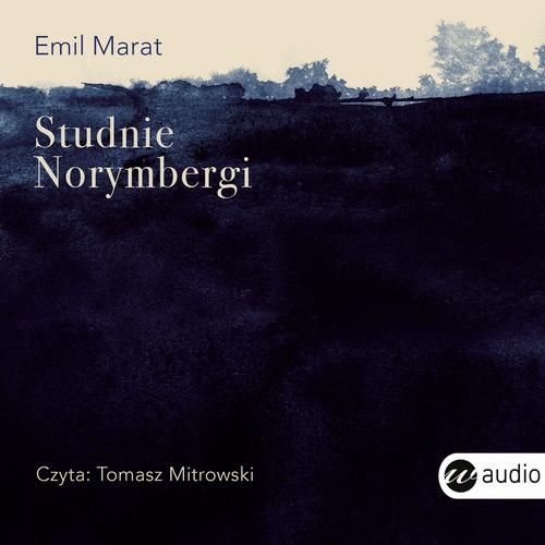 Tytuł: Studnie Norymbergi
Autor: Emil Marat
Wydawnictwo: Wielka Litera
Formaty: MP3