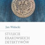 Stulecie krakowskich detektywów — okładka e-booka