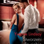 Tytuł: Stworzeni dla siebie
Autor: Yvonne Lindsay
Wydawnictwo: Harlequin
Formaty: EPUB, MOBI