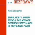 Tytuł: Stymulatory i bariery rozwoju zakładowych systemów emerytalnych na przykładzie Polski
Autor: Marek Szczepański
Wydawnictwo: Wydawnictwo Politechniki Poznańskiej
Formaty: PDF