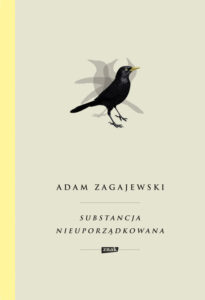 Tytuł: Substancja nieuporządkowana
Autor: Adam Zagajewski
Wydawnictwo: Znak
Formaty: EPUB, MOBI