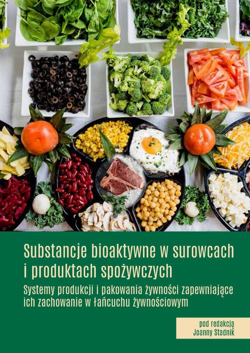 Tytuł: Substancje bioaktywne w surowcach i produktach spożywczych Systemy produkcji i pakowania żywności zapewniające ich zachowanie w łańcuchu żywnościowym
Autor: 
Wydawnictwo: Uniwersytet Przyrodniczy w Lublinie
Formaty: PDF