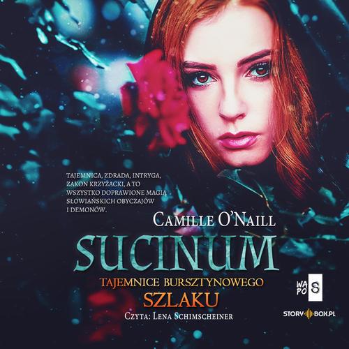 Tytuł: Sucinum. Tajemnice Bursztynowego Szlaku
Autor: Camille O'Naill
Wydawnictwo: Storybox
Formaty: MP3