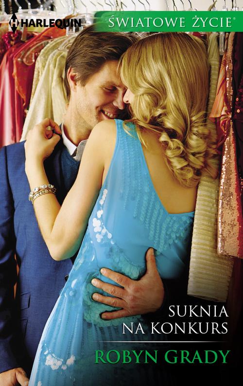 Tytuł: Suknia na konkurs
Autor: Robyn Grady
Wydawnictwo: Harlequin
Formaty: EPUB, MOBI
