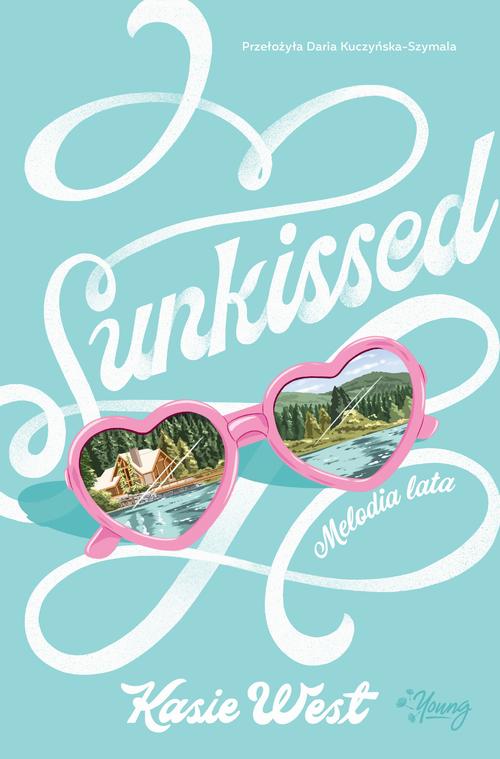 Tytuł: Sunkissed
Autor: Kasie West
Wydawnictwo: Young
Formaty: MOBI, EPUB