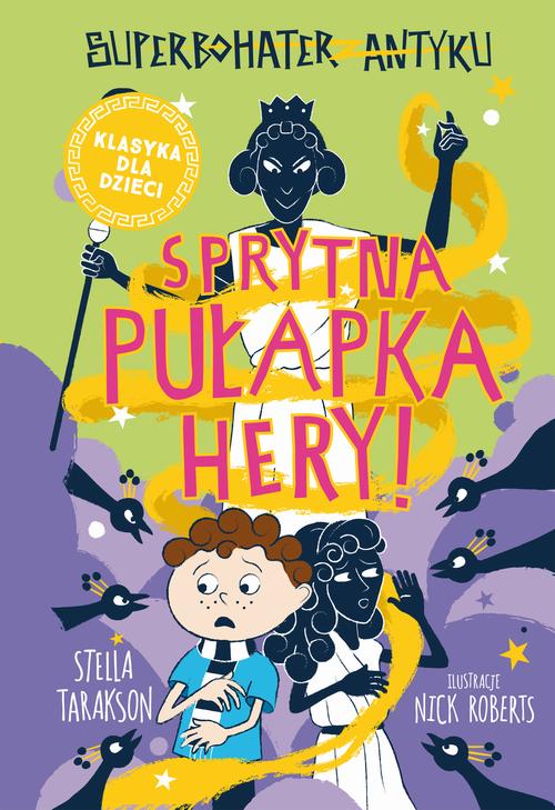 Superbohater z antyku. t.2 Sprytna pułapka Hery! — okładka