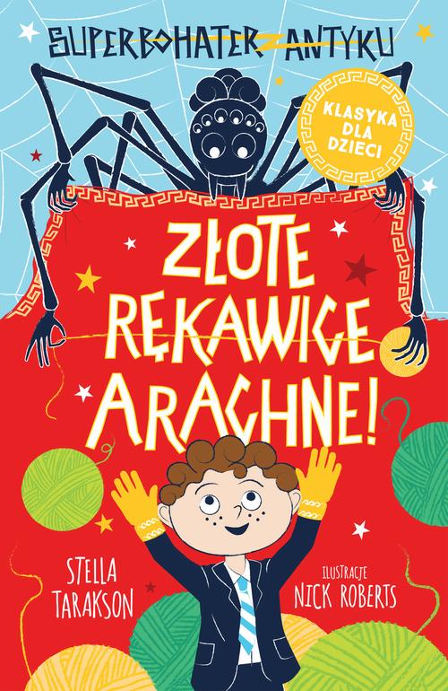 Superbohater z antyku. t.3 Złote rękawice Arachne! — okładka e-booka