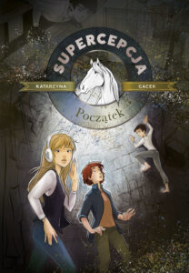 Tytuł: Supercepcja. Początek
Autor: Gacek Katarzyna
Wydawnictwo: Emotikon
Formaty: EPUB, MOBI
