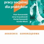 Tytuł: Superwizja pracy socjalnej dla praktyków
Autor: Piotr Domaradzki, Jerzy Krzyszkowski, Maciej Sosnowski, Aurelia Włoch
Wydawnictwo: Wydawnictwo Uniwersytetu Łódzkiego
Formaty: PDF