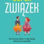 Tytuł: Superzwiązek. Jak stworzyć dobrą i trwałą relację, która się nie rozpadnie
Autor: Justyna Moraczewska, Alina Adamowicz
Wydawnictwo: Słowne
Formaty: MOBI, EPUB