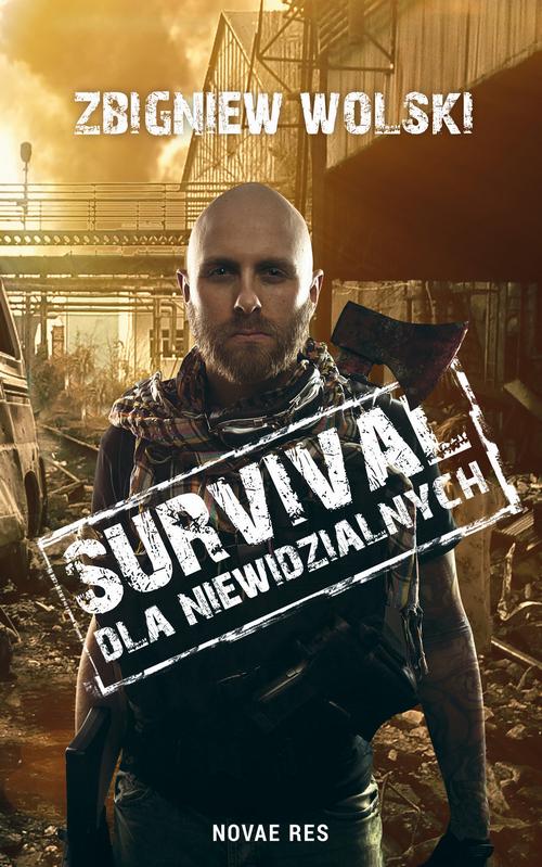 Tytuł: Survival dla niewidzialnych
Autor: Zbigniew Wolski
Wydawnictwo: Novae Res
Formaty: EPUB, MOBI