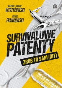 Survivalowe patenty. Zrób to sam (DIY) — okładka e-booka