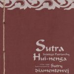 Tytuł: Sutra Szóstego Patriarchy wraz z jego komentarzem do Sutry diamentowej
Autor: Mistrz zen Hui-neng
Wydawnictwo: Miska ryżu
Formaty: EPUB, MOBI, PDF