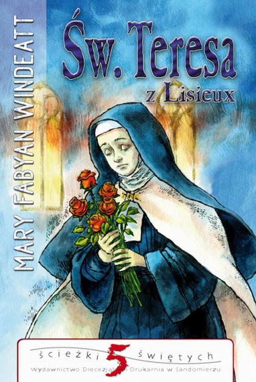 Tytuł: Św.Teresa z Lisieux
Autor: Mary Windeatt-Fabyan
Wydawnictwo: Diecezjalne Wydawnictwo i Drukarnia w Sandomierzu
Formaty: EPUB, MOBI
