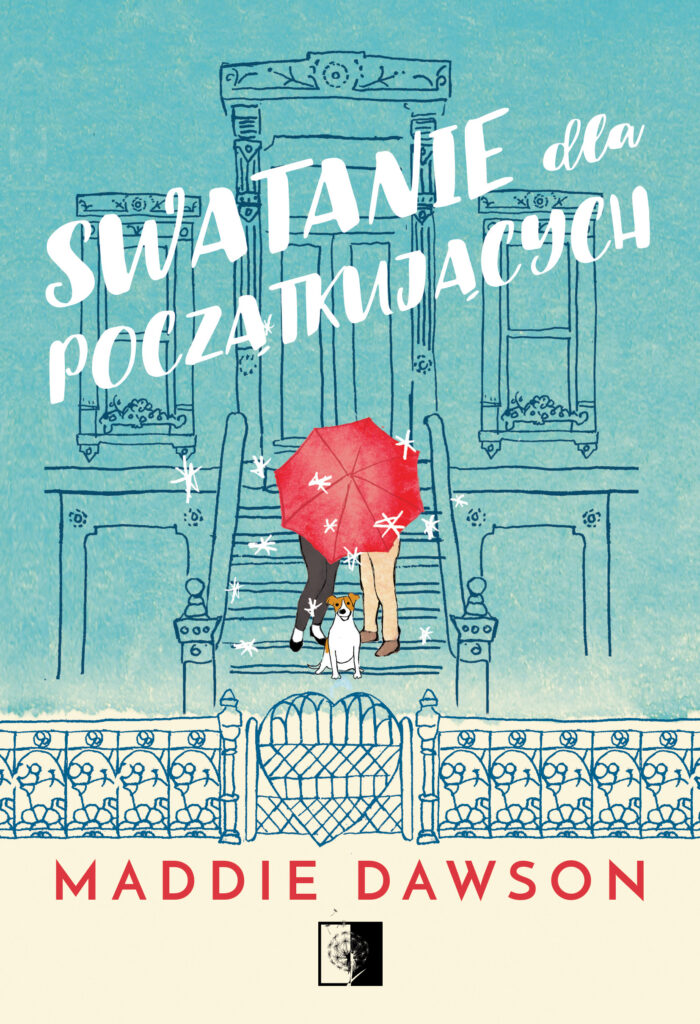 Tytuł: Swatanie dla początkujących
Autor: Maddie Dawson
Wydawnictwo: Wydawnictwo NieZwykłe
Formaty: EPUB, MOBI