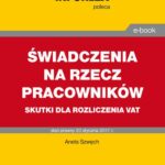 Świadczenia na rzecz pracowników – skutki dla rozliczenia VAT — okładka e-booka