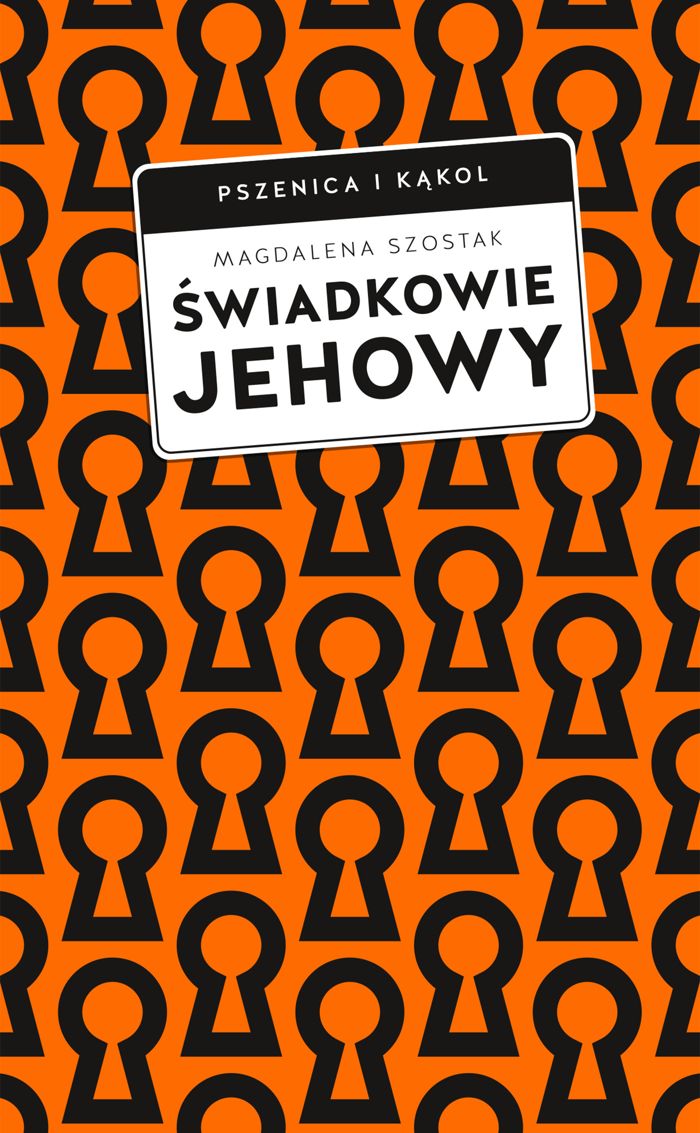Tytuł: Świadkowie Jehowy
Autor: Magdalena Szostak
Wydawnictwo: W drodze
Formaty: EPUB, MOBI