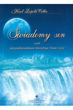 Tytuł: Świadomy sen, czyli jak podświadomość kształtuje Twoje życie
Autor: Karol Leopold Cetlin
Wydawnictwo: Studio Astropsychologii
Formaty: PDF
