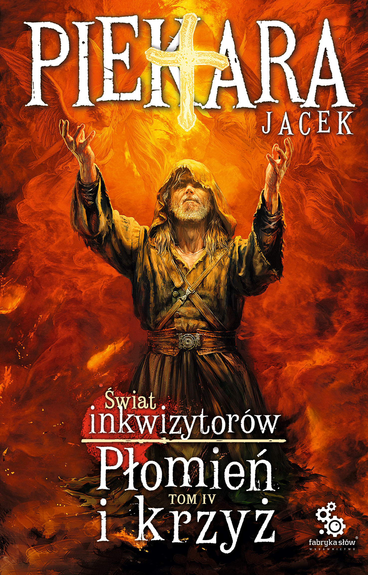 Tytuł: Świat inkwizytorów (#4). Płomień i krzyż – Tom 4
Autor: Jacek Piekara
Wydawnictwo: Fabryka Słów
Formaty: EPUB, MOBI