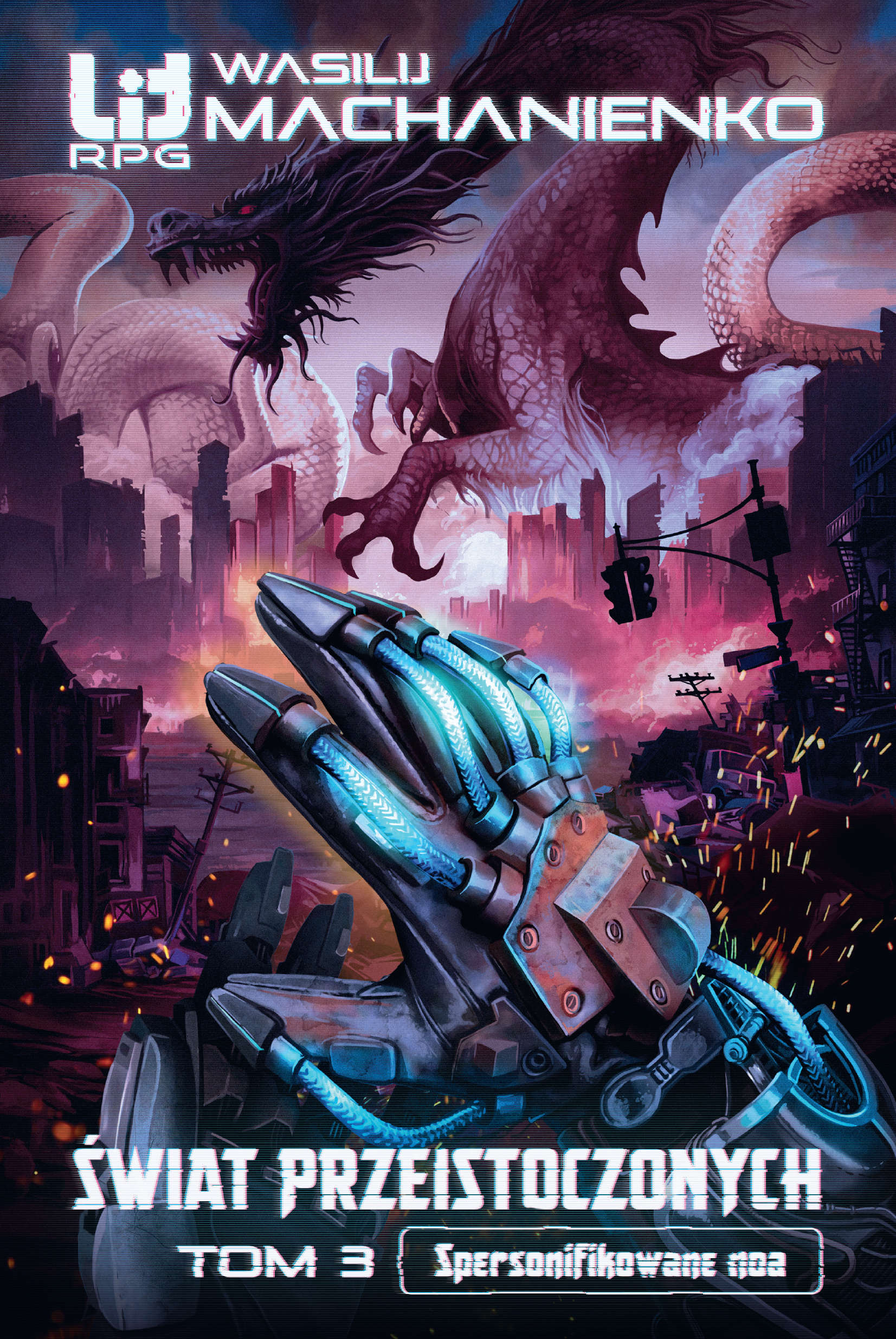 Tytuł: Świat Przeistoczonych (#3). Świat Przeistoczonych: Tom 3. Spersonifikowane noa
Autor: Wasilij Machanienko
Wydawnictwo: Insignis Media
Formaty: EPUB, MOBI