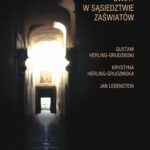 Tytuł: Świat w sąsiedztwie zaświatów
Autor: Joanna Bielska-Krawczyk
Wydawnictwo: Universitas
Formaty: PDF