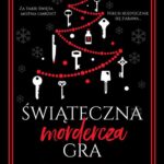 Tytuł: Świąteczna mordercza gra
Autor: Alexandra Benedict
Wydawnictwo: Wydawnictwo Kobiece
Formaty: EPUB, MOBI