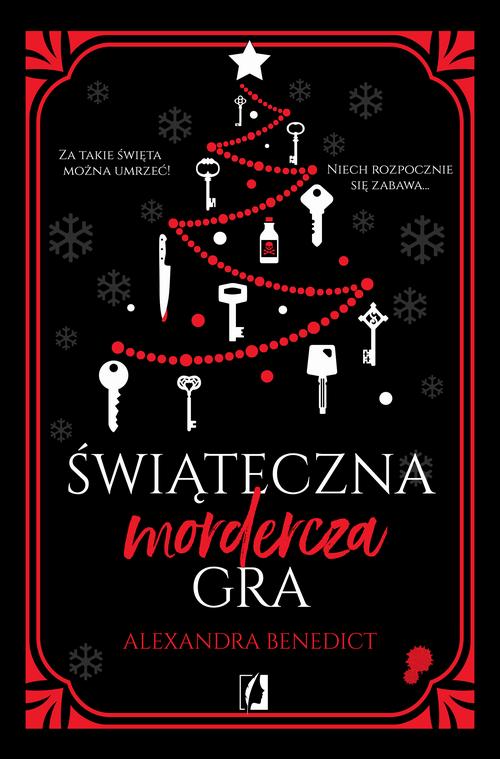 Tytuł: Świąteczna mordercza gra
Autor: Alexandra Benedict
Wydawnictwo: Wydawnictwo Kobiece
Formaty: EPUB, MOBI