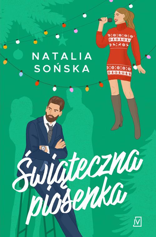 Tytuł: Świąteczna piosenka
Autor: Natalia Sońska
Wydawnictwo: Czwarta Strona
Formaty: MOBI, EPUB
