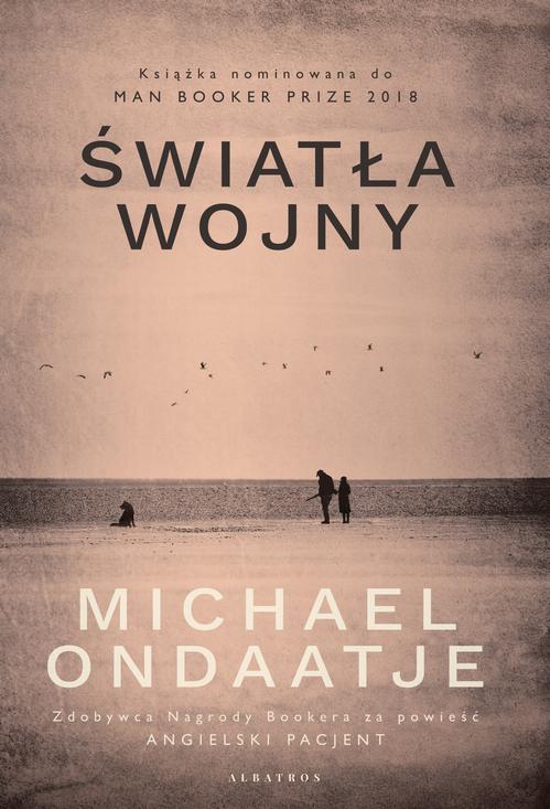 Tytuł: Światła wojny
Autor: Michael Ondaatje
Wydawnictwo: Albatros
Formaty: MOBI, EPUB