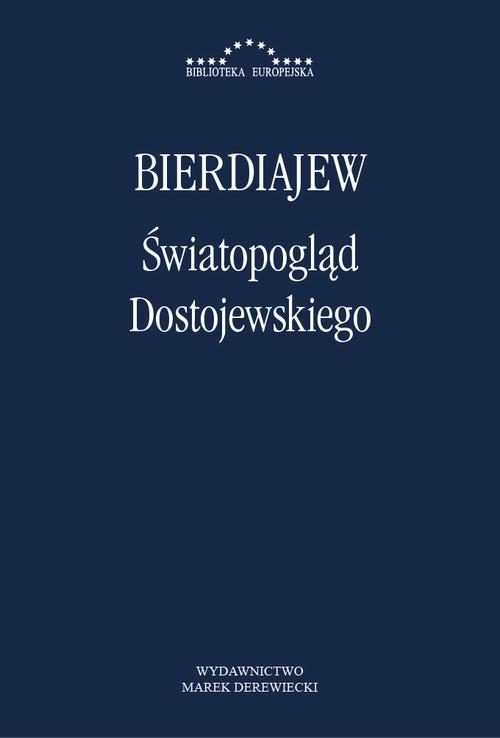 Tytuł: Światopogląd Dostojewskiego
Autor: Mikołaj Bierdiajew
Wydawnictwo: Marek Derewiecki
Formaty: PDF