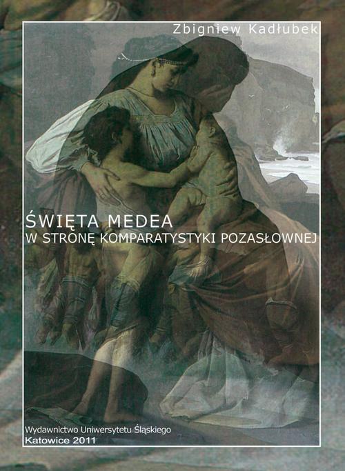 Tytuł: Święta Medea. Wyd. 2
Autor: Zbigniew Kadłubek
Wydawnictwo: Wydawnictwo Uniwersytetu Śląskiego
Formaty: PDF
