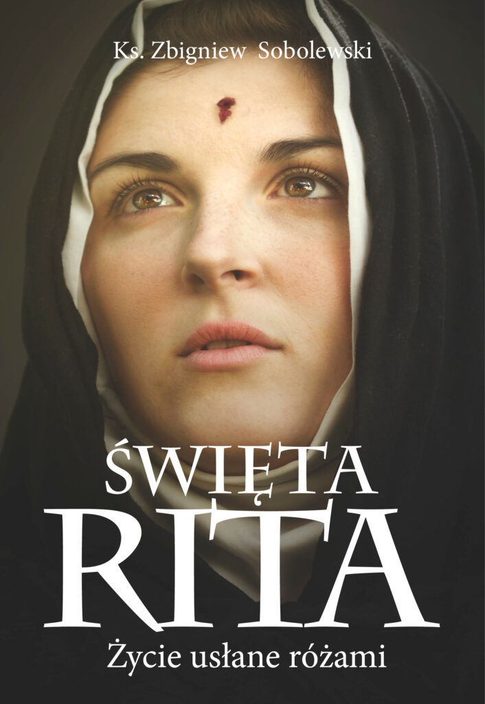 Święta Rita. Życie usłane różami — okładka