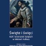 Tytuł: Święte i święci. Kult i wizerunek świętych w tekstach kultury, t. I
Autor: 
Wydawnictwo: Uniwersytet w Siedlcach
Formaty: PDF