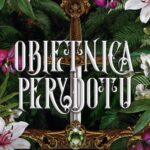 Tytuł: Święte Kamienie Tom 2 Obietnica Perydotu
Autor: Kate Golden
Wydawnictwo: Nowe Strony
Formaty: MOBI, EPUB