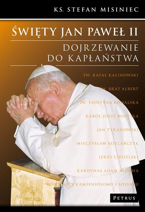 Święty Jan Paweł II. Dojrzewanie do kapłaństwa — okładka e-booka