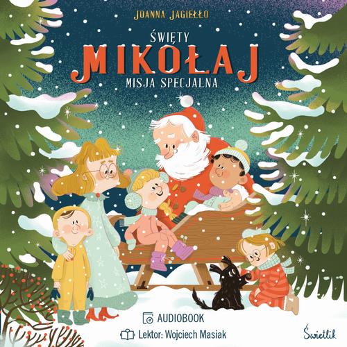 Tytuł: Święty Mikołaj
Autor: Joanna Jagiełło
Wydawnictwo: Świetlik
Formaty: MP3