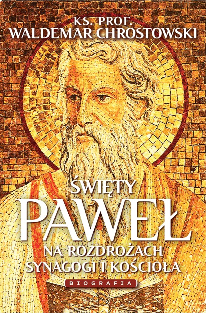 Święty Paweł. Biografia. Na rozdrożach synagogi i Kościoła — okładka