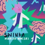 Tytuł: Świnka
Autor: Marcin Wolski
Wydawnictwo: Estymator
Formaty: MP3
