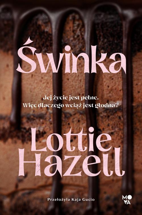 Tytuł: Świnka
Autor: Lottie Hazell
Wydawnictwo: Mova
Formaty: EPUB, MOBI