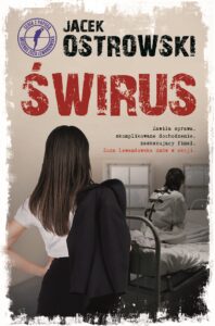 Tytuł: Świrus
Autor: Jacek Ostrowski
Wydawnictwo: Skarpa Warszawska
Formaty: EPUB, MOBI