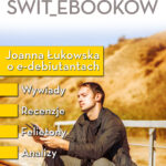Tytuł: Świt ebooków nr 3
Autor: 
Wydawnictwo: RW2010
Formaty: EPUB, MOBI