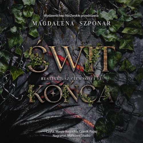 Tytuł: Świt końca
Autor: Magdalena Szponar
Wydawnictwo: Nowe Strony
Formaty: MP3