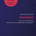 Tytuł: Syjonizm
Autor: Michael Stanislawski
Wydawnictwo: Wydawnictwo Uniwersytetu Łódzkiego
Formaty: EPUB, PDF