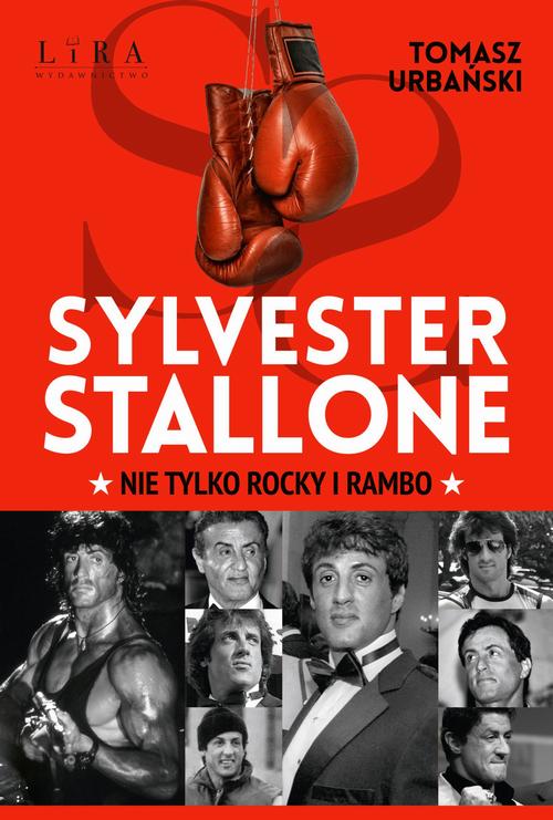 Tytuł: Sylvester Stallone Nie tylko Rocky i Rambo
Autor: Tomasz Urbański
Wydawnictwo: Lira
Formaty: EPUB, MOBI