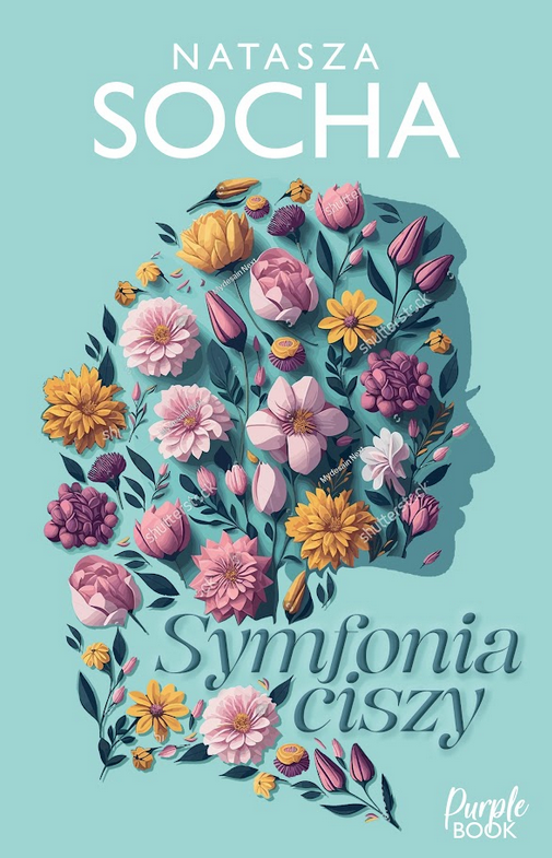 Tytuł: Symfonia ciszy
Autor: Natasza Socha
Wydawnictwo: Purple Book
Formaty: EPUB, MOBI
