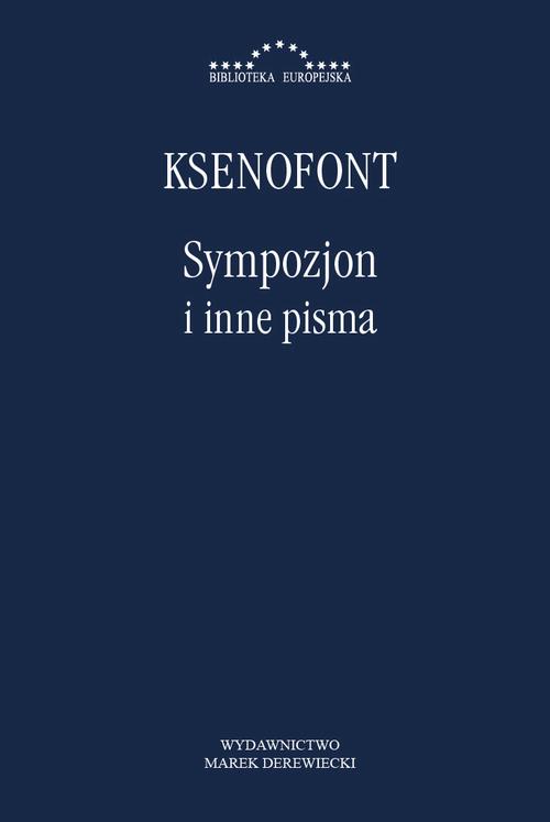 Tytuł: Sympozjon i inne pisma
Autor: Ksenofont
Wydawnictwo: Marek Derewiecki
Formaty: PDF