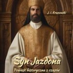 Syn Jazdona: Powieść historyczna z czasów Bolesława Wstydliwego i Leszka Czarnego — okładka e-booka