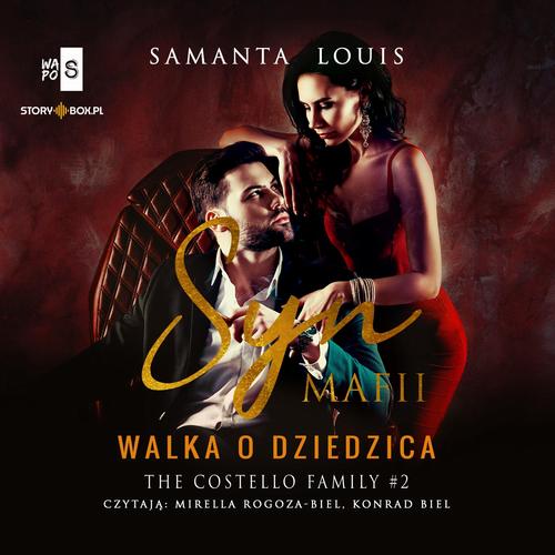 Tytuł: Syn mafii. Tom 2. Walka o dziedzica
Autor: Samanta Louis
Wydawnictwo: Storybox
Formaty: MP3