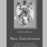 Syn zatracenia. Zaświaty w wierzeniach Kościołów tradycji katolickiej — okładka e-booka