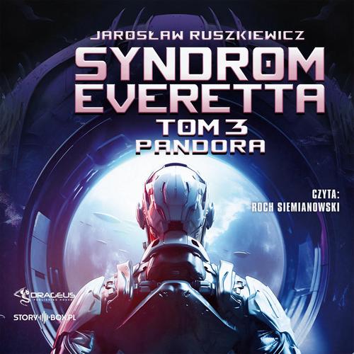 Tytuł: Syndrom Everetta. Tom 3. Pandora
Autor: Jarosław Ruszkiewicz
Wydawnictwo: Storybox
Formaty: MP3